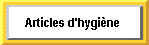 Articles d'hygine